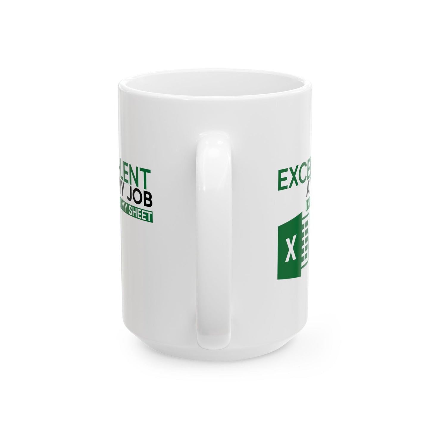 Office Mug - Excel-Lent At My Job