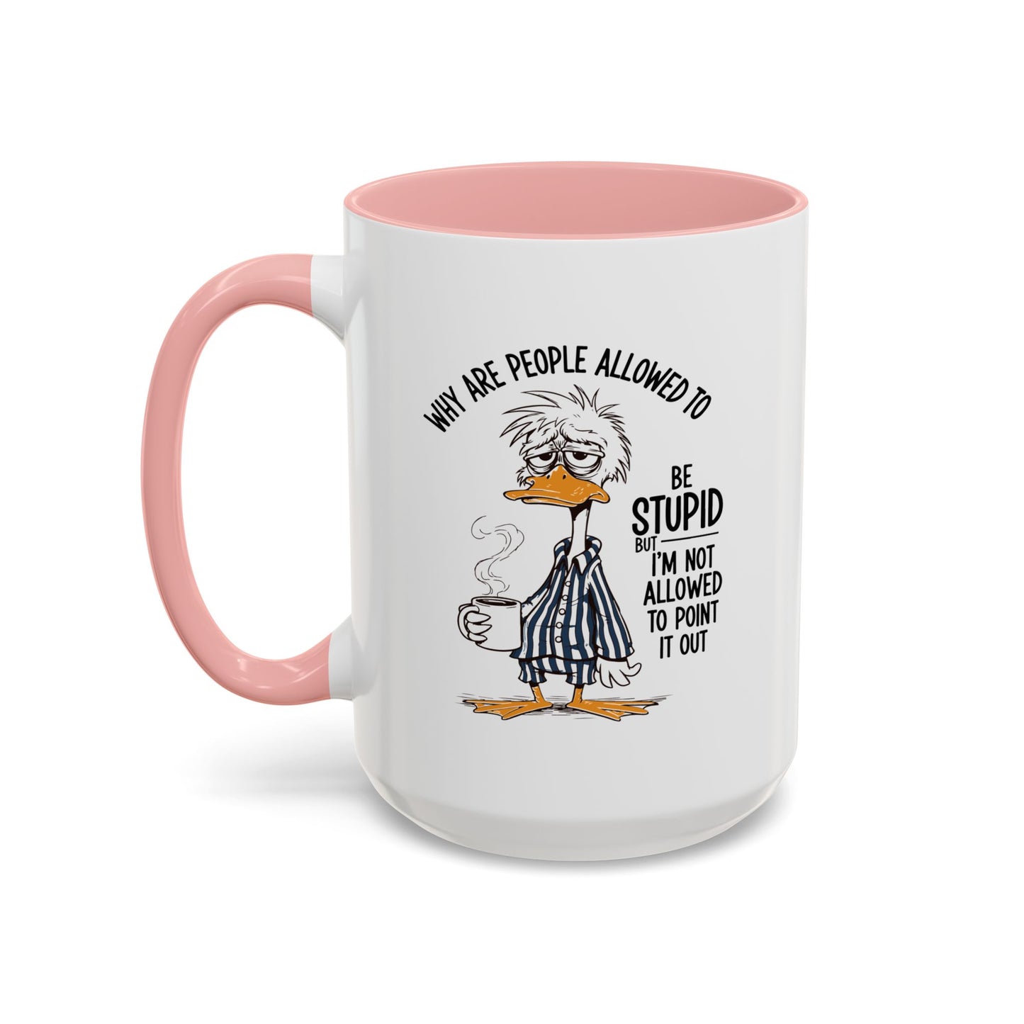 Office Mug - Why Are People