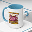 Humor Mug - I'm Not Arguing