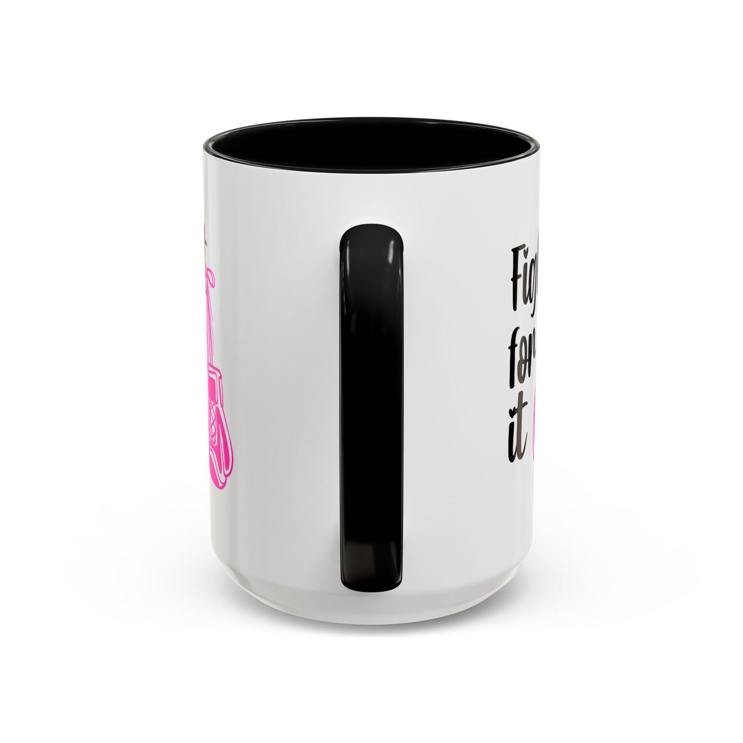 Support Mug - Fight For It