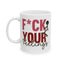 Adult Mug - F*ck Your Feelings