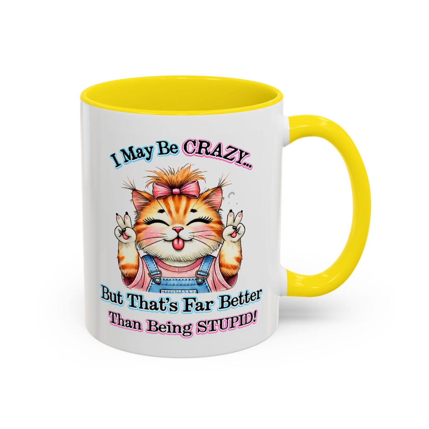 Office Mug - I May Be Crazy