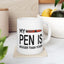 Adult Mug - My Pen Is Bigger Than Yours
