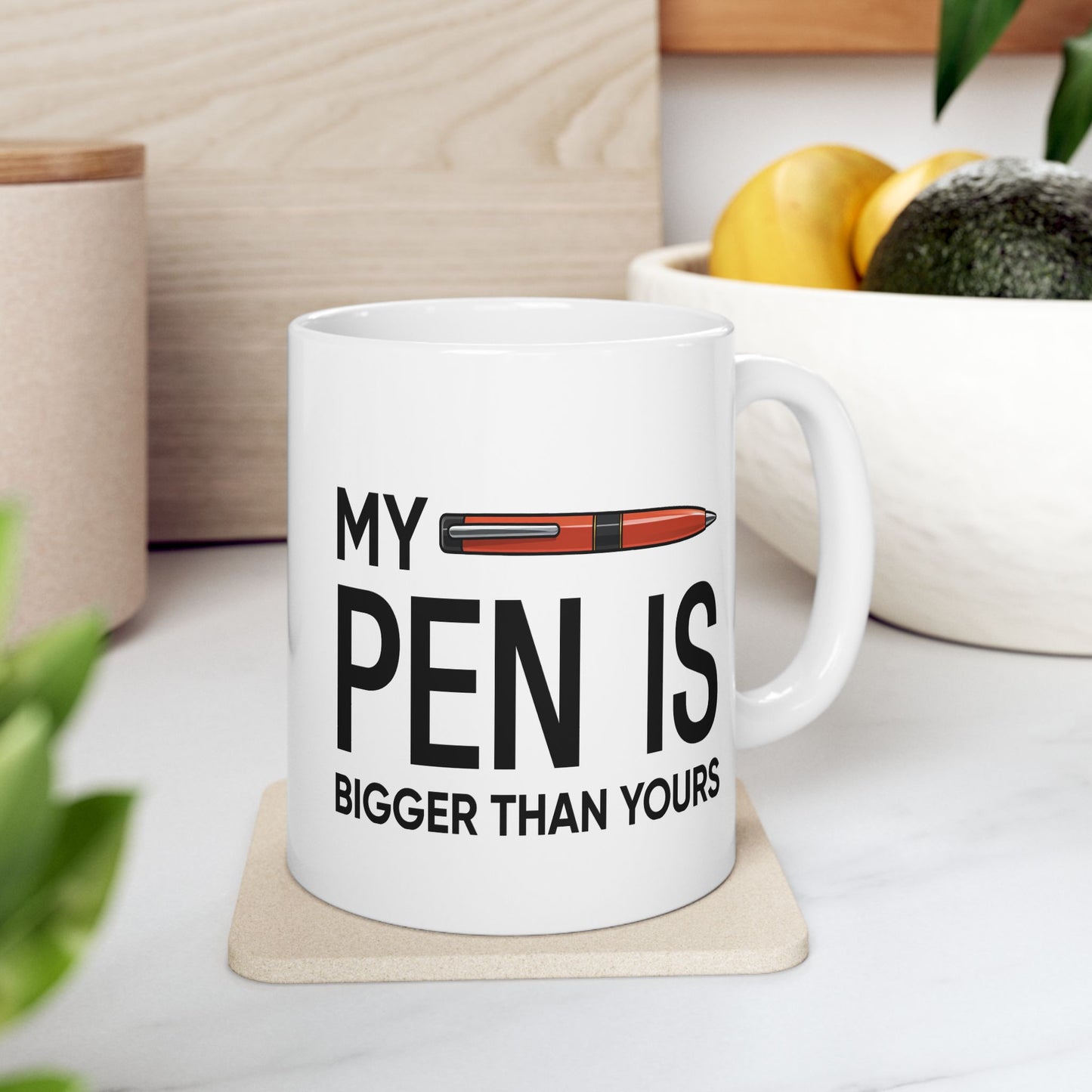 Adult Mug - My Pen Is Bigger Than Yours