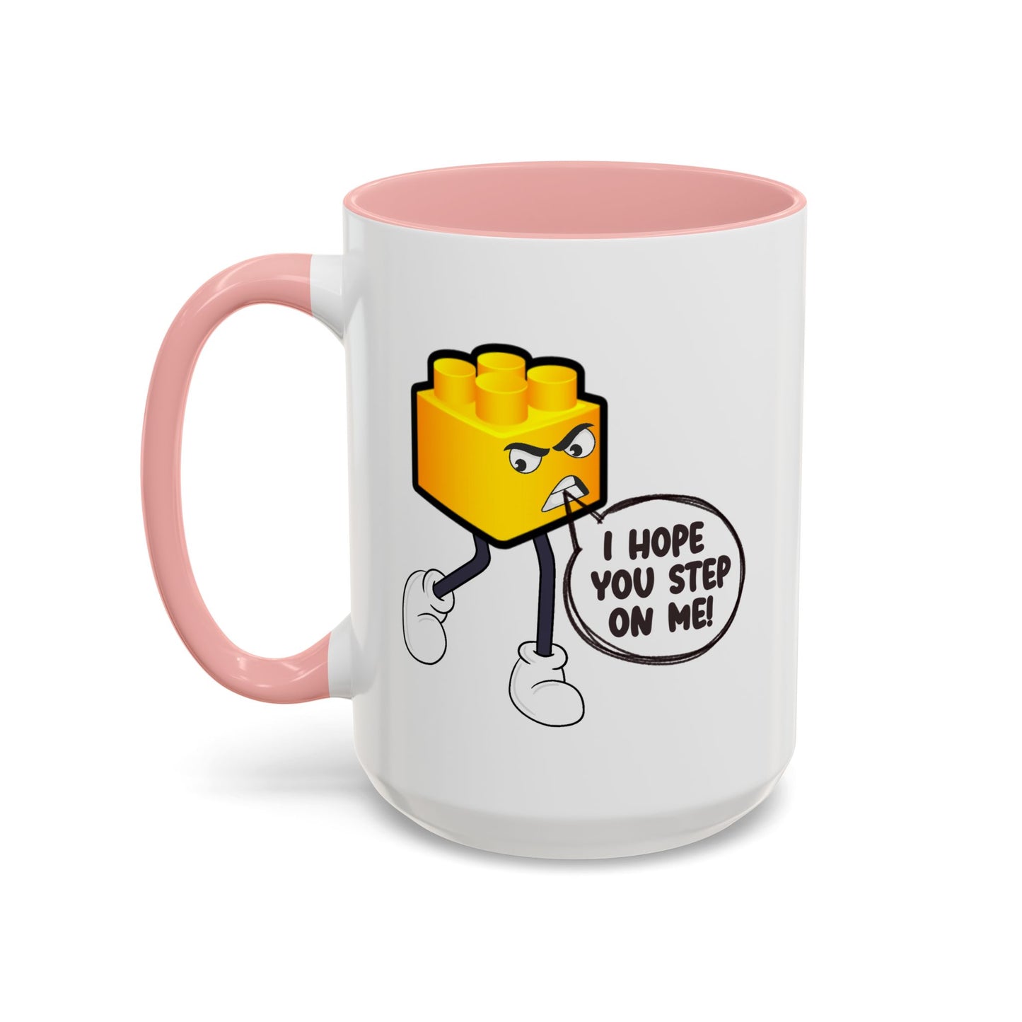 Humor Mug - I Hope You Step On Me