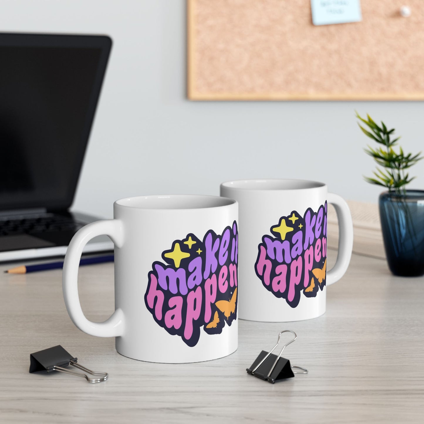 Motivation Mug - Make It Happen Graphic