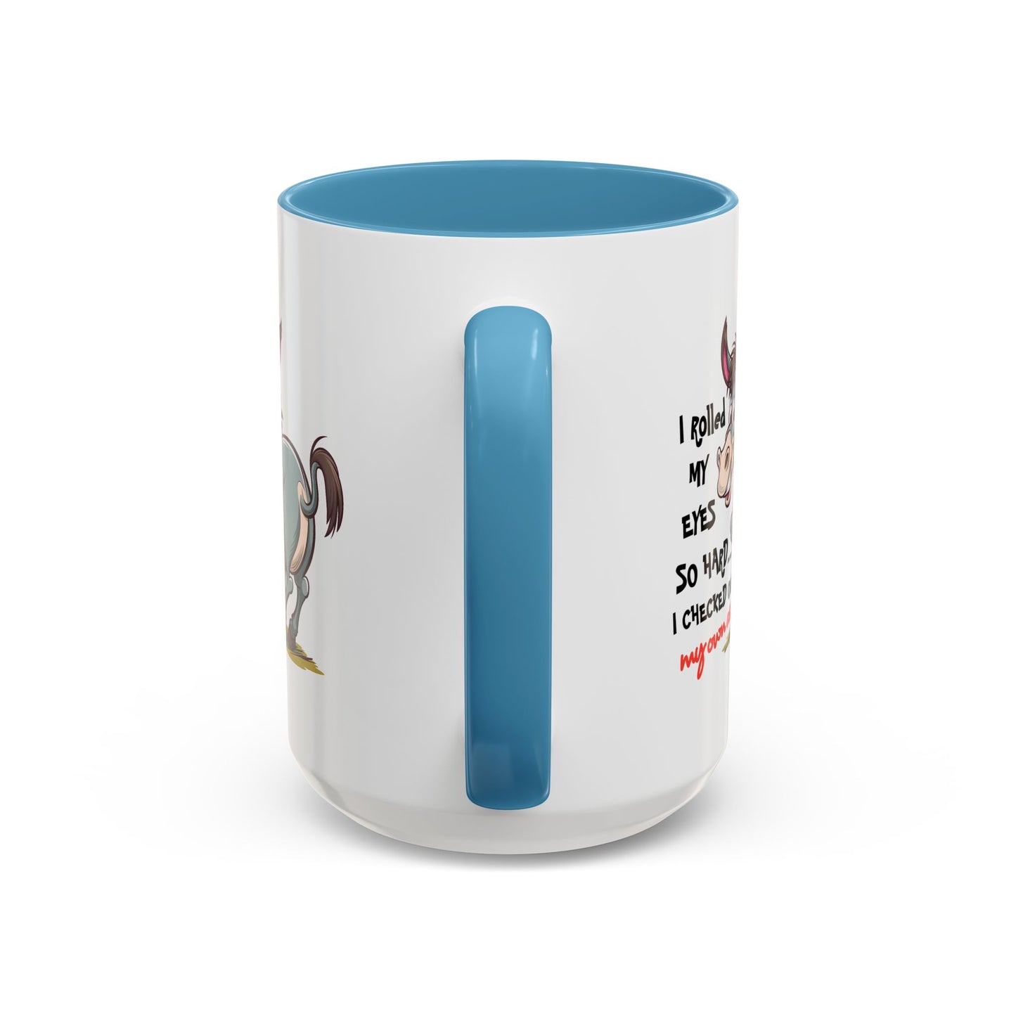 Adult Mug - I Rolled My Eyes So Hard