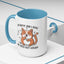 Animal Mug - I'm Sorry Did I Roll My Eyes Out loud?