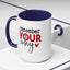 Motivation Mug - Remember Your Why