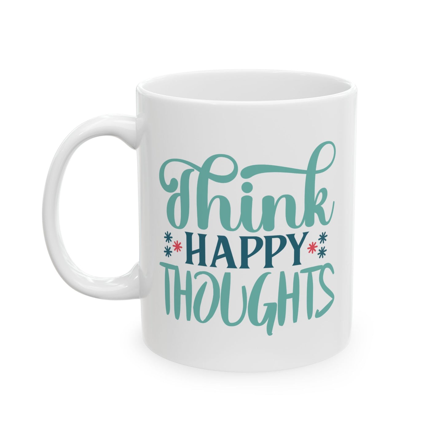 Wellness Mug - Think Happy Thoughts Words