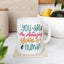 Motivation Mug - You Are An Amazing Human