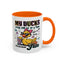 Humor Mug - My Ducks May Not Be In a Row
