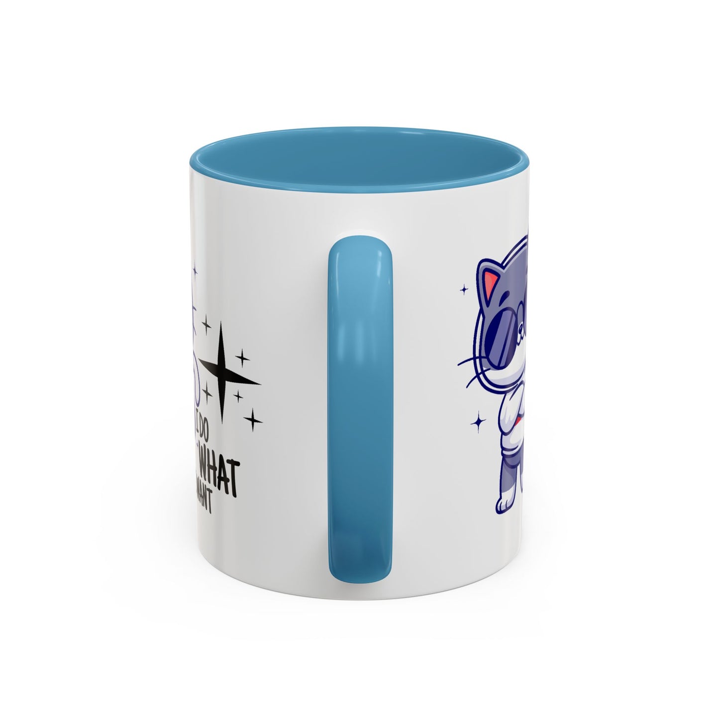Humor Mug - I Do What I Want