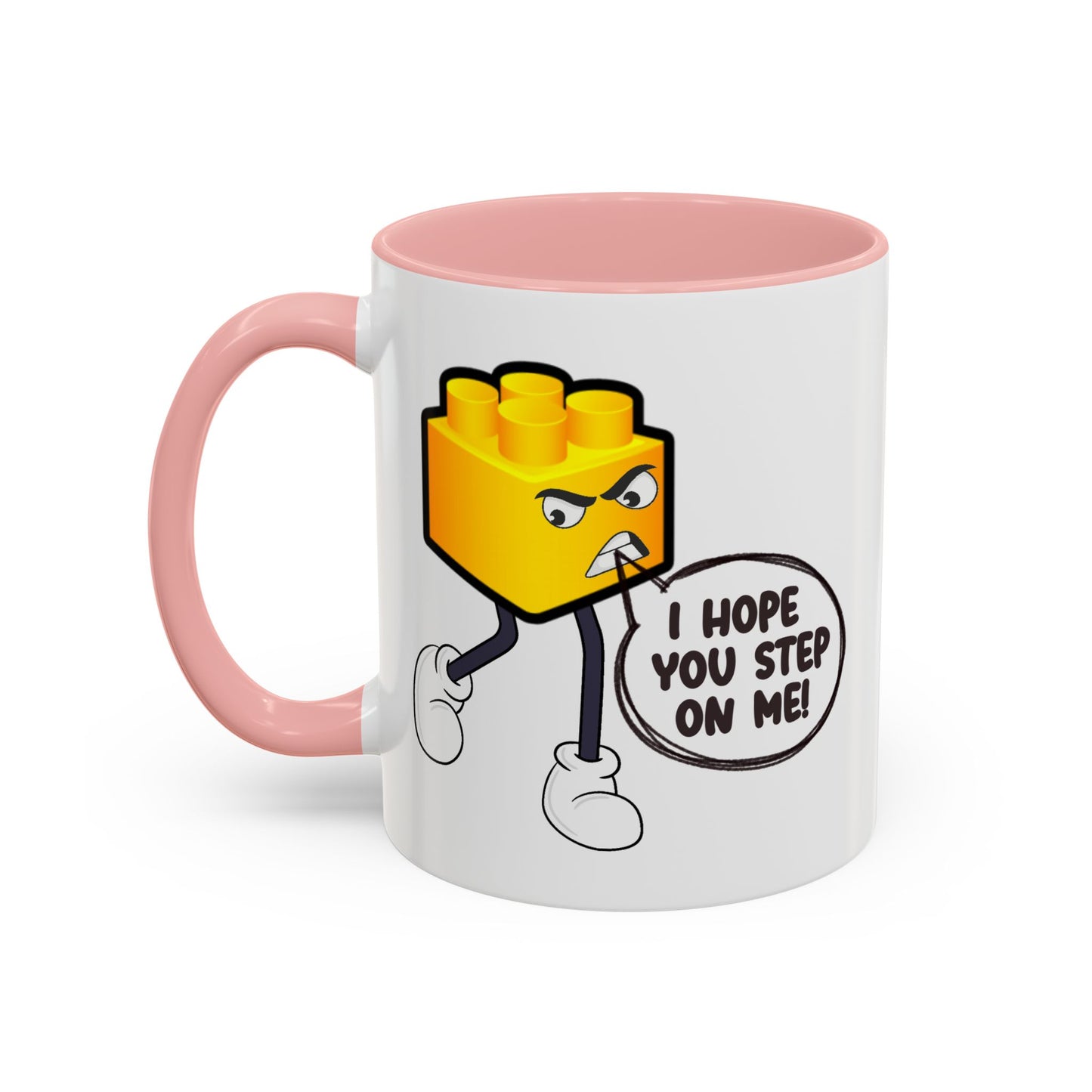 Humor Mug - I Hope You Step On Me