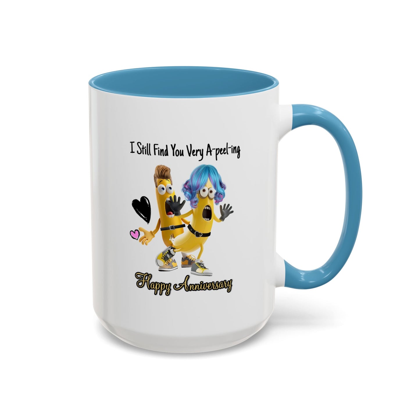 Anniversary Mug - I Still Find You Very A-peel-ing