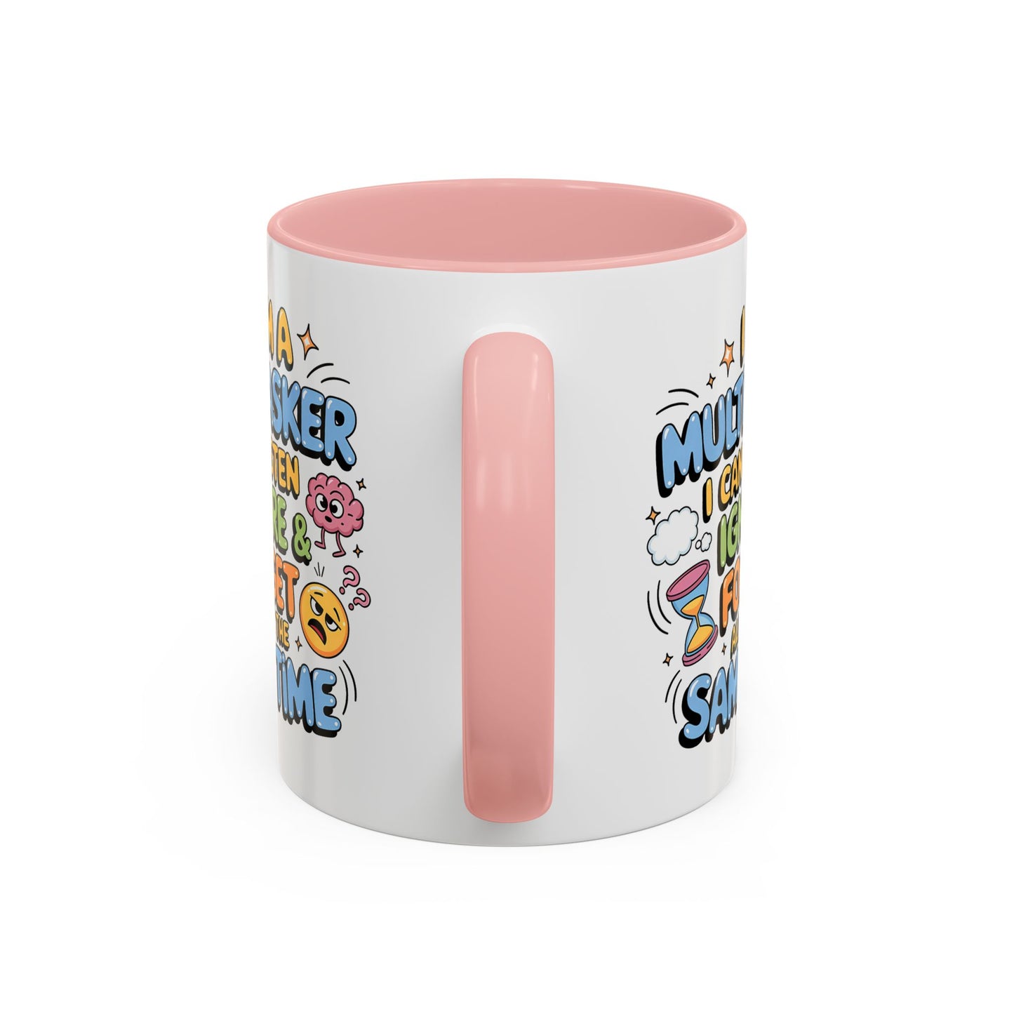 Humor Mug - I Am a Multitasking