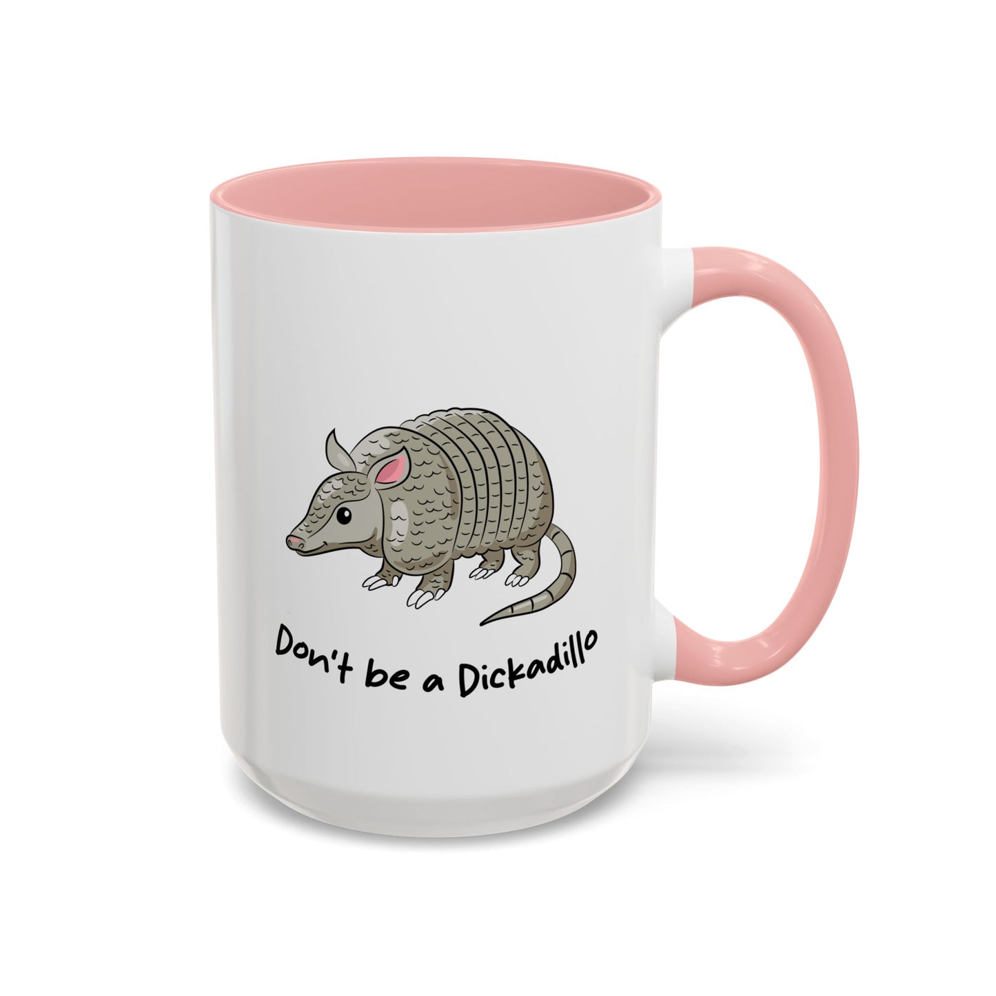 Adult Mug - Don't Be A Dickadillo