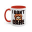 Humor Mug - I Don't Care