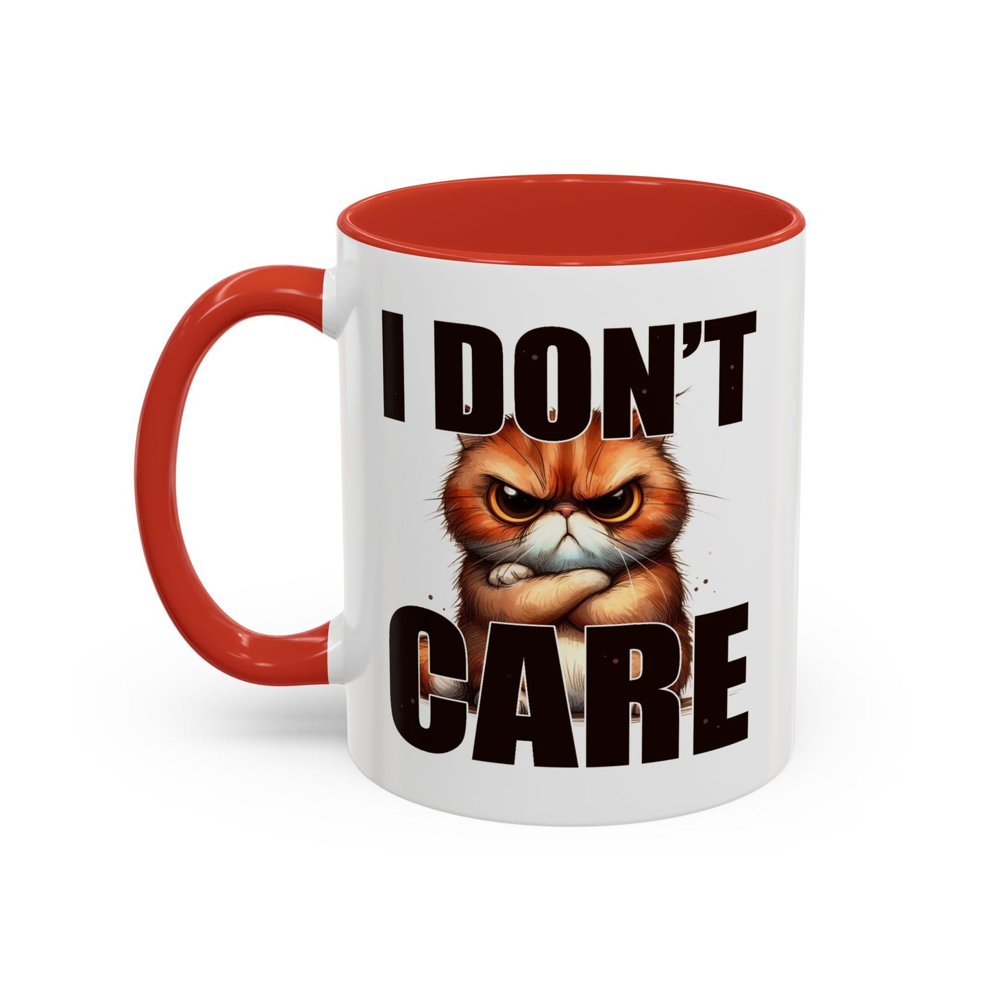 Humor Mug - I Don't Care