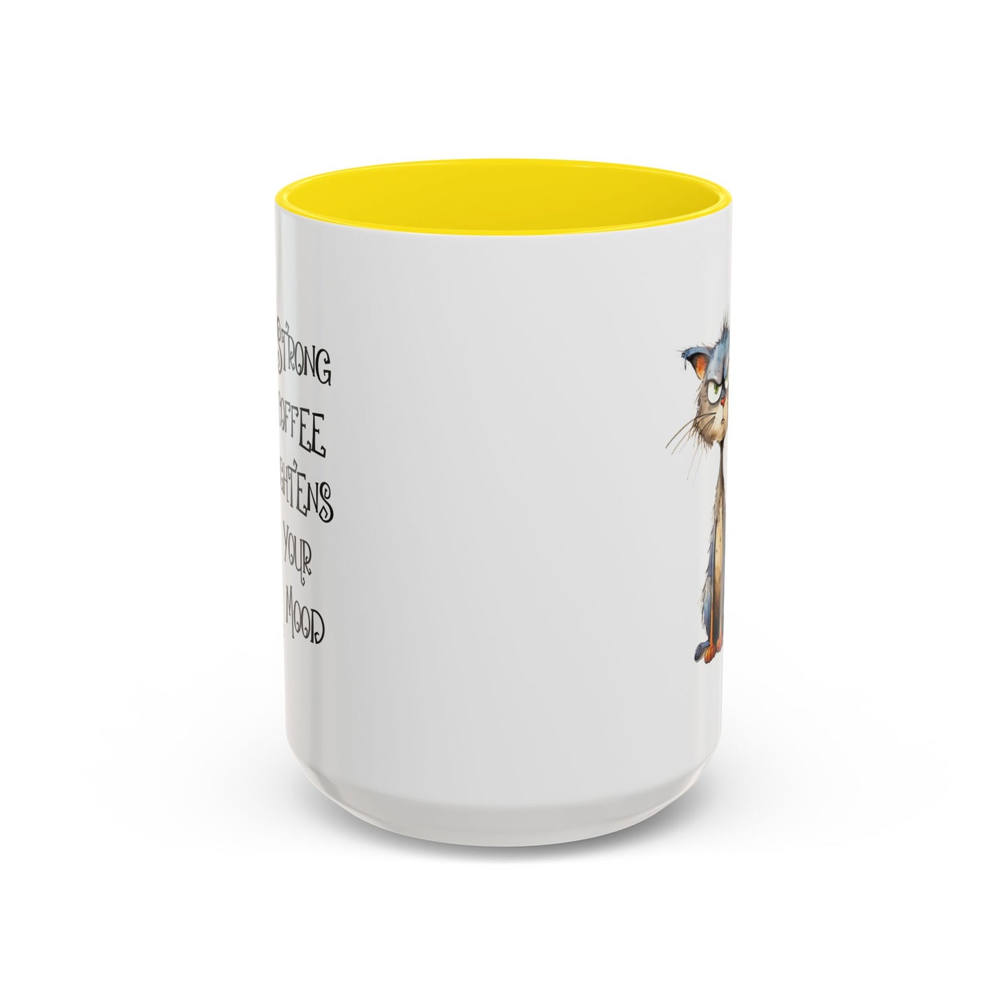Humor Mug - Strong Coffee Brightens Your Mood
