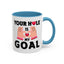 Adult Mug - Your Hole Is My Goal