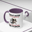 Humor Mug - It Doesn't Matter What You Think of Me