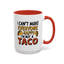 Humor Mug - I Can't Make Everyone Happy