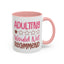 Humor Mug - Adulting Would Not Recommend