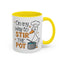 Humor Mug - On My Way To Stir