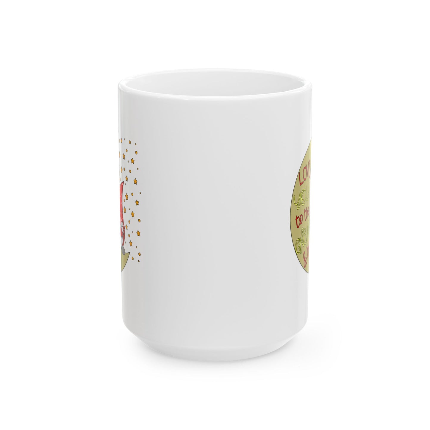 Valentine's Day Mug - Love You To The Gnome