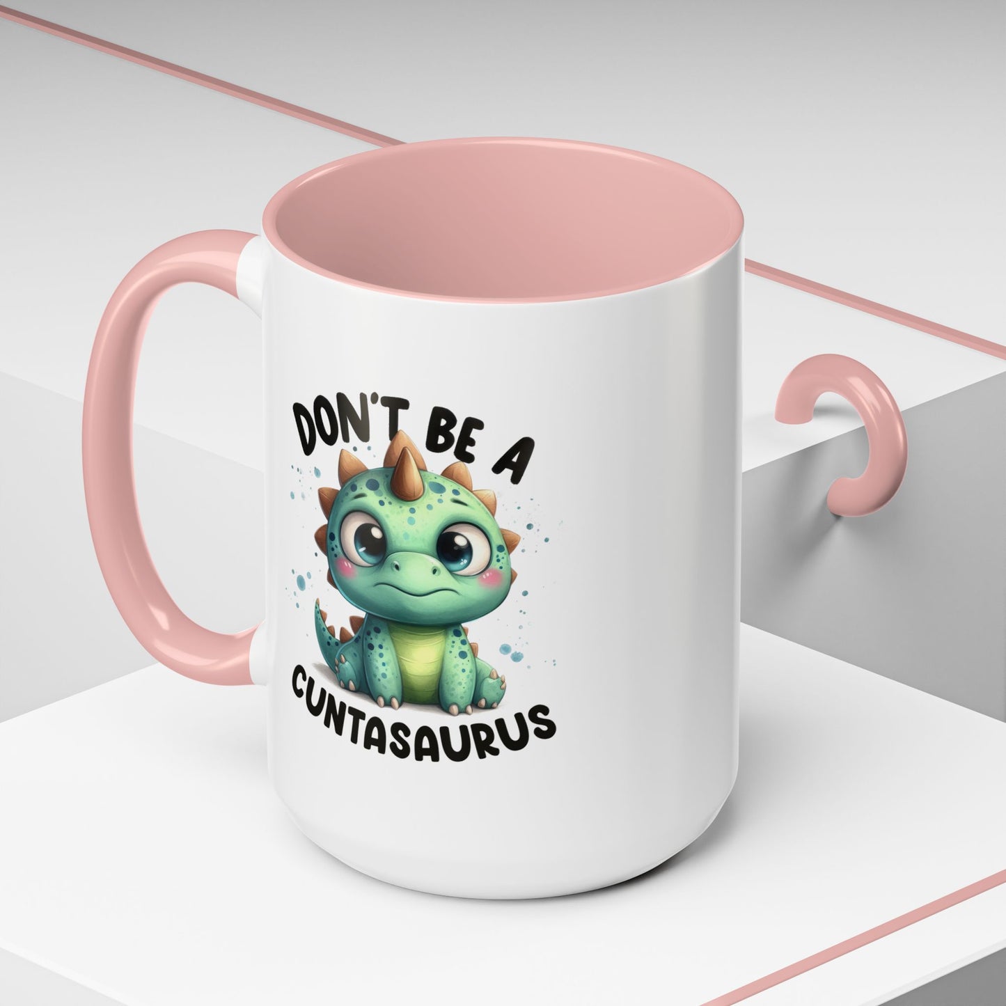 Humor Mug - Don't Be a Cuntasaurus