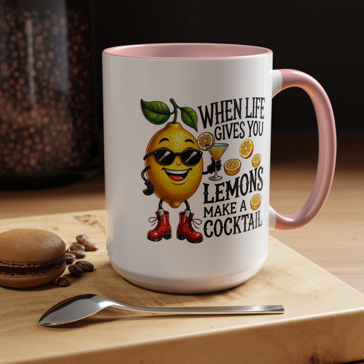 Humor Mug - When Life Gives You Lemons