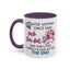 Adult Mug - A Wise Woman Once Said