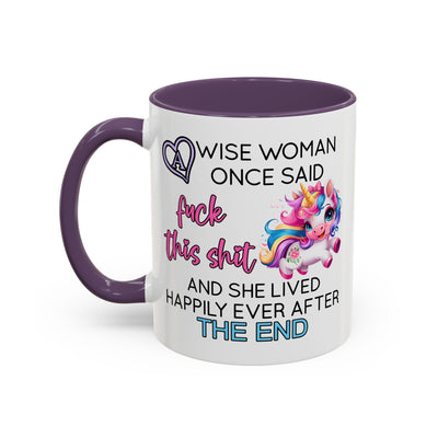 Adult Mug - A Wise Woman Once Said