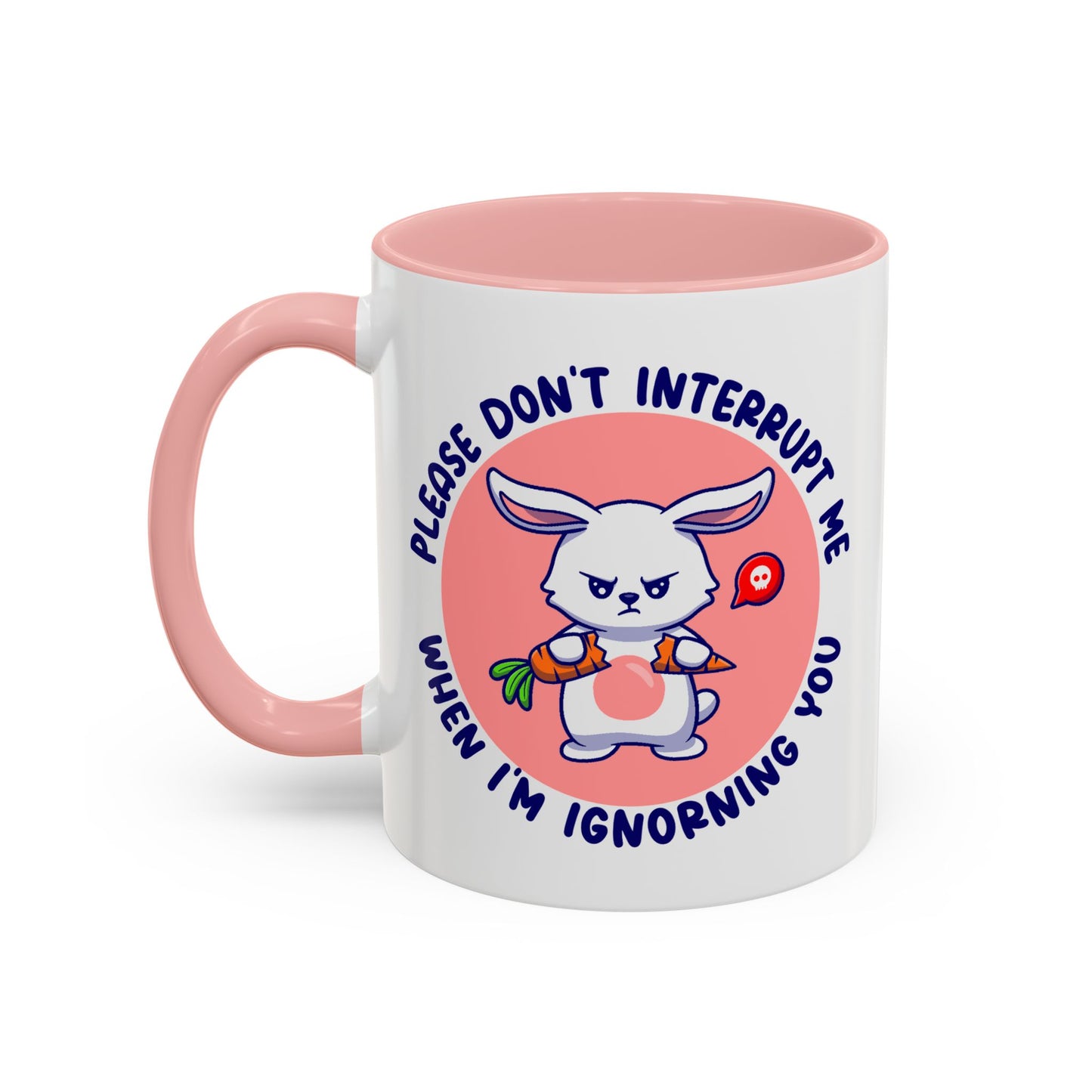 Humor Mug - Please Don't Interrupt Me