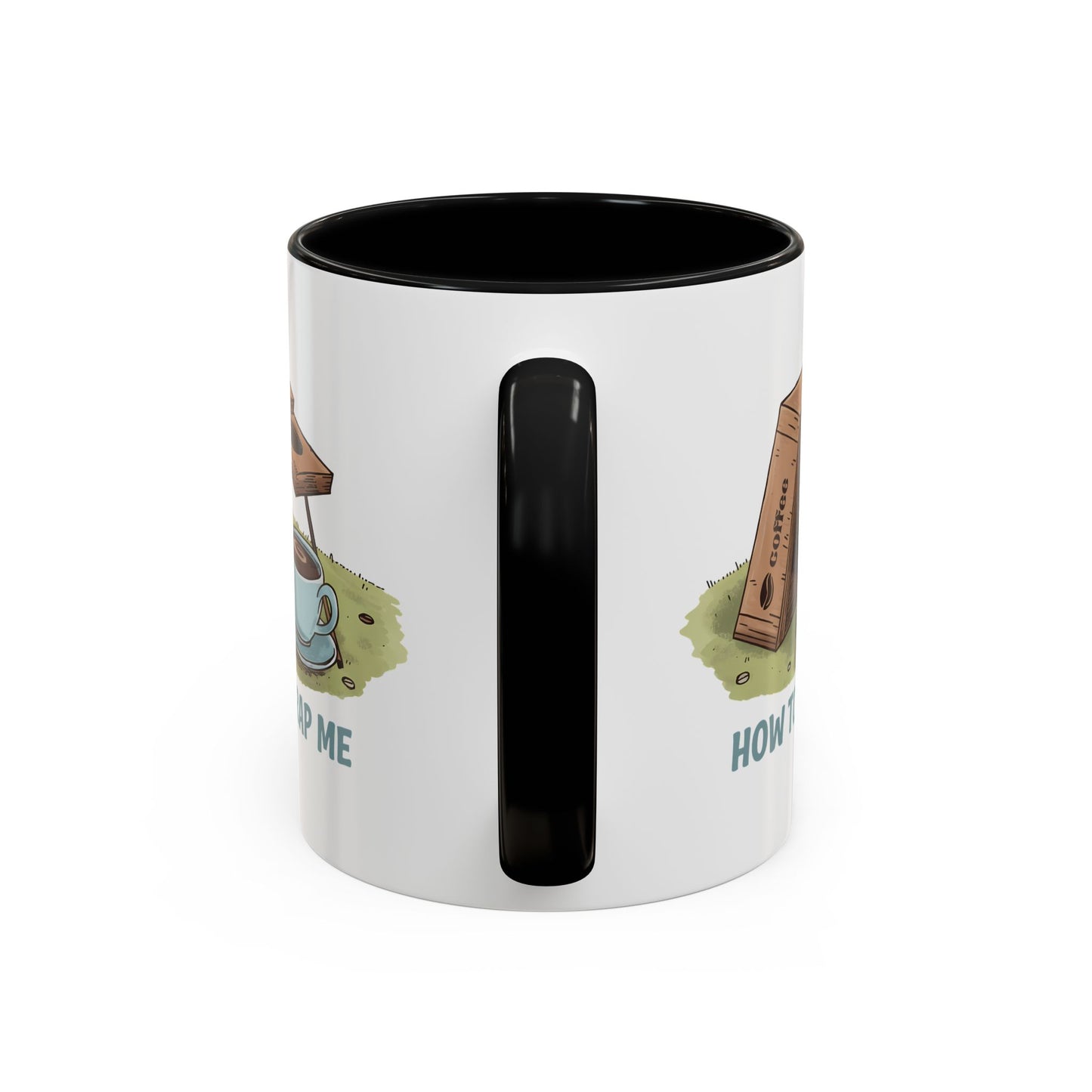 Humor Mug - How to Trap Me
