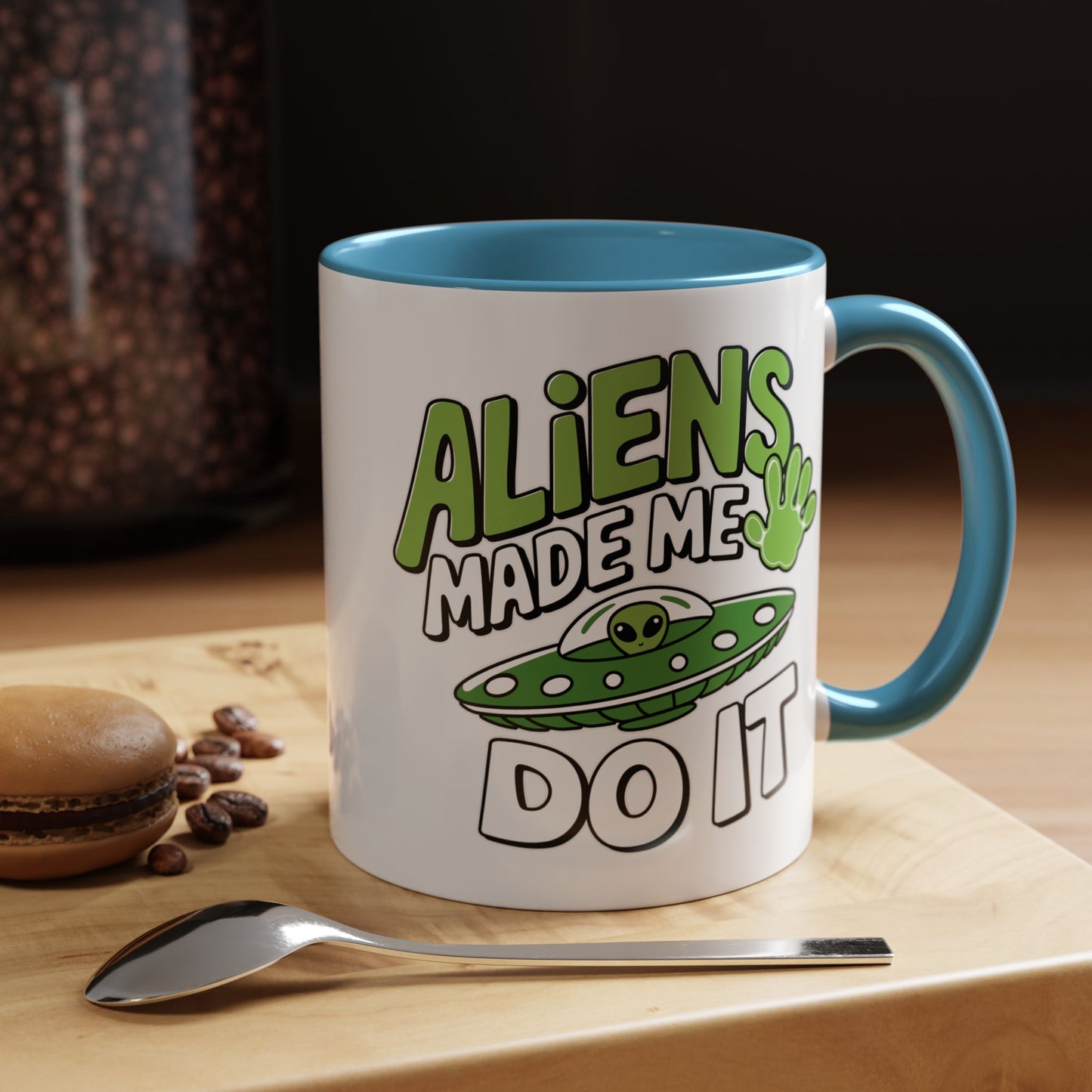 Alien Mug - Aliens Made Me