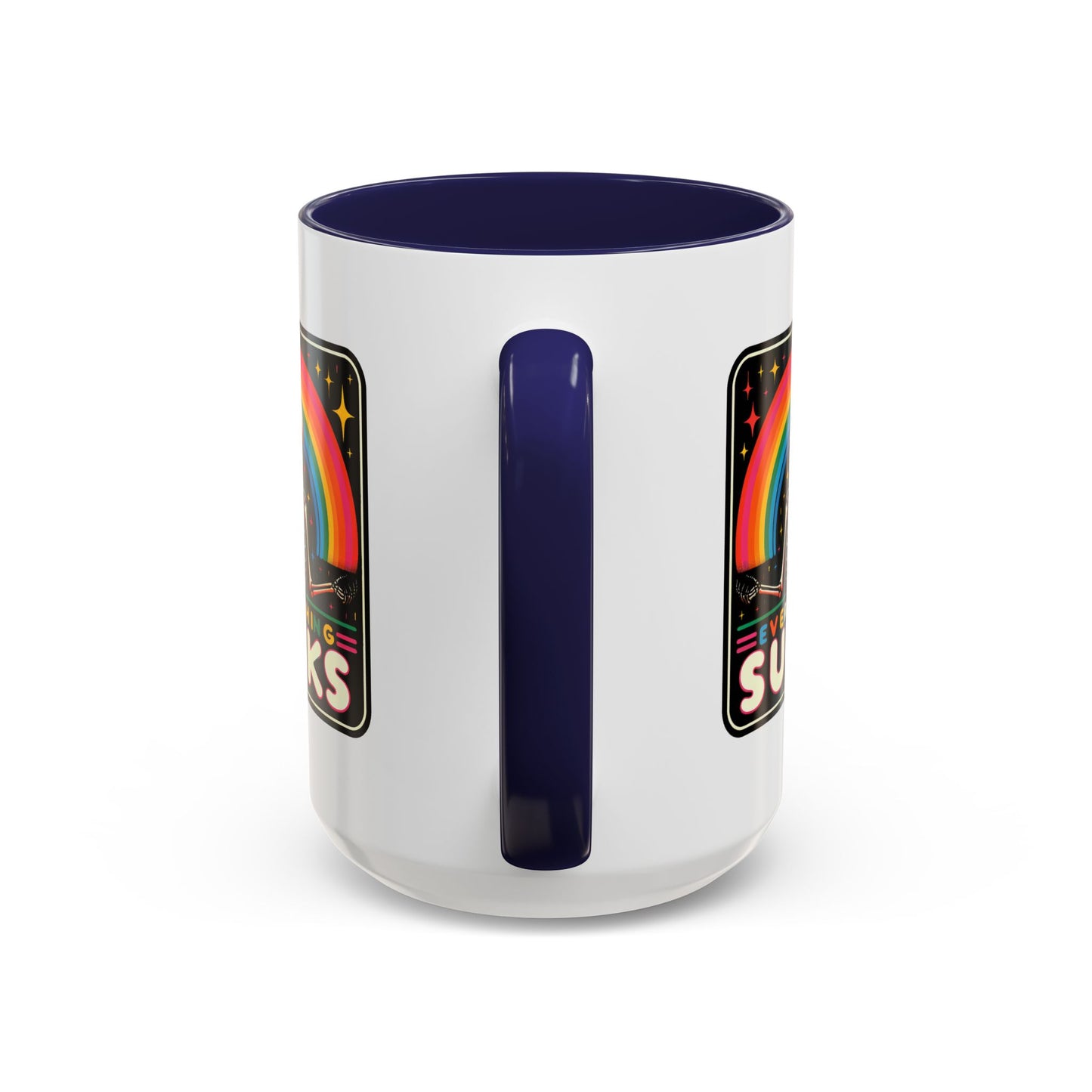 Humor Mug - Everything Sucks