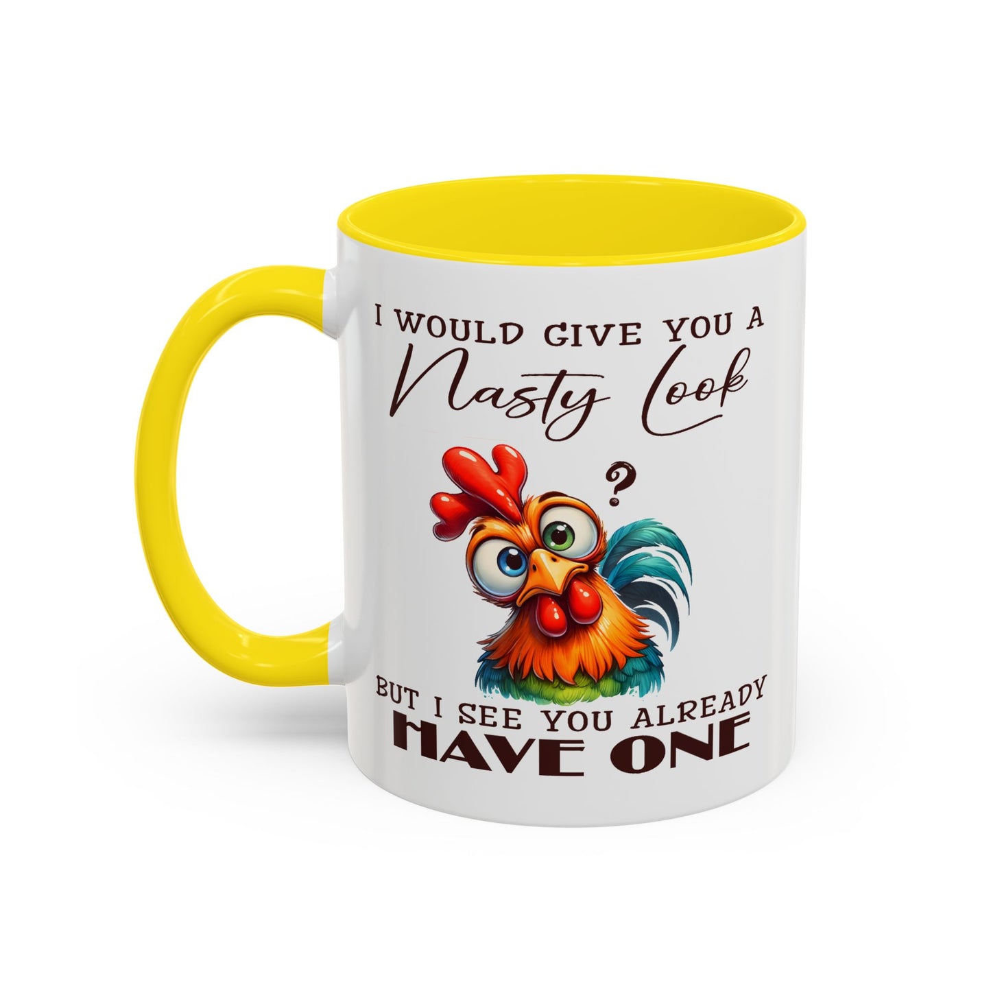 Adult Mug - I Would Give You a Nasty Look