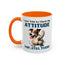 Animal Mug - I Was Told To Check My Attitude
