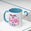 Motivation Mug - Always Stay Humble & Kind