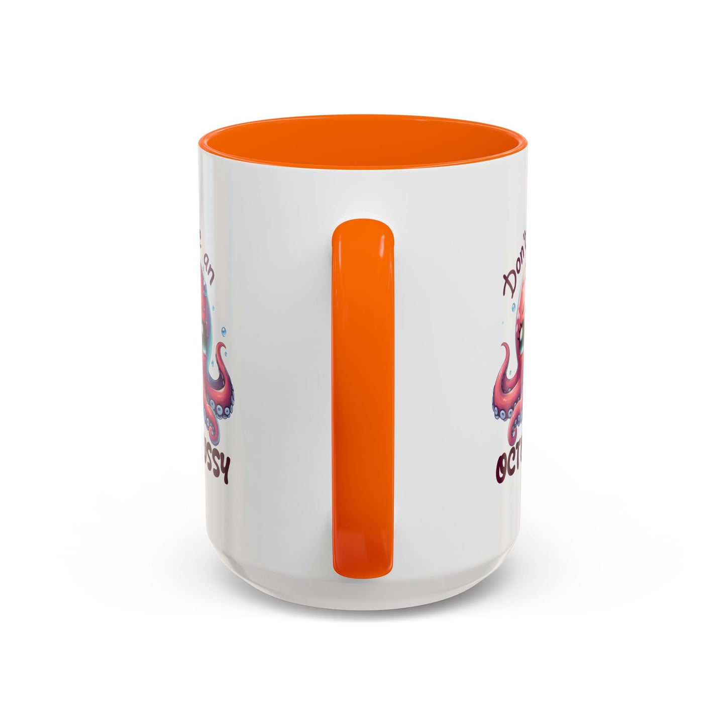 Humor Mug - Don't Be An Octopussy