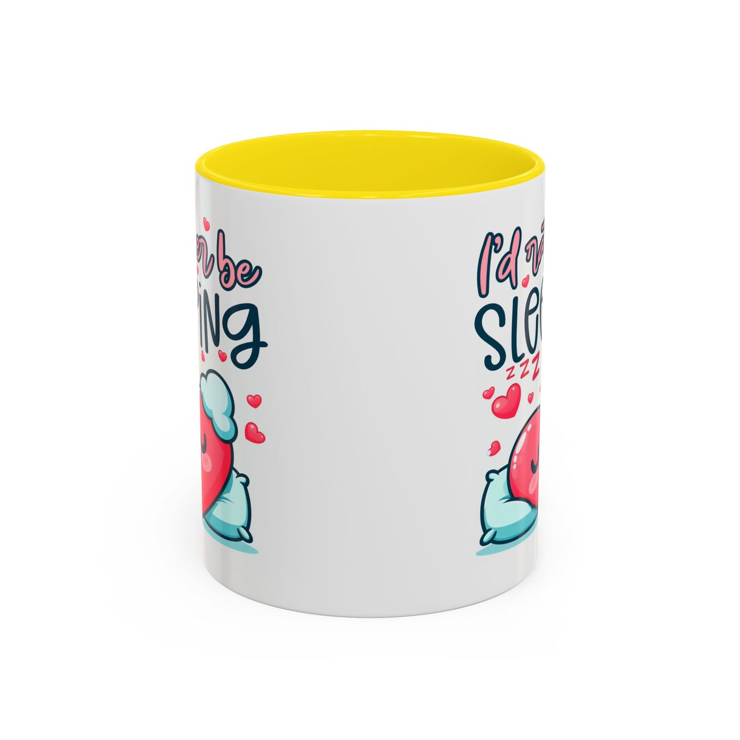 Humor Mug - I'd Rather Be Sleeping Heart