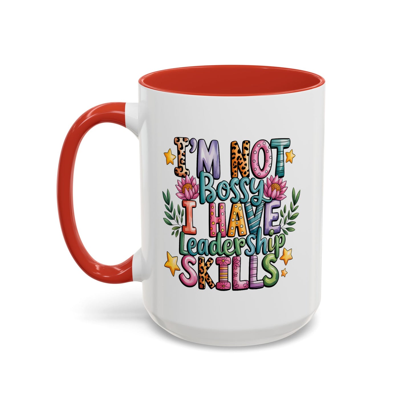 Humor Mug - I'm Not Bossy
