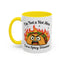 Humor Mug - I'm Not a Hot Mess