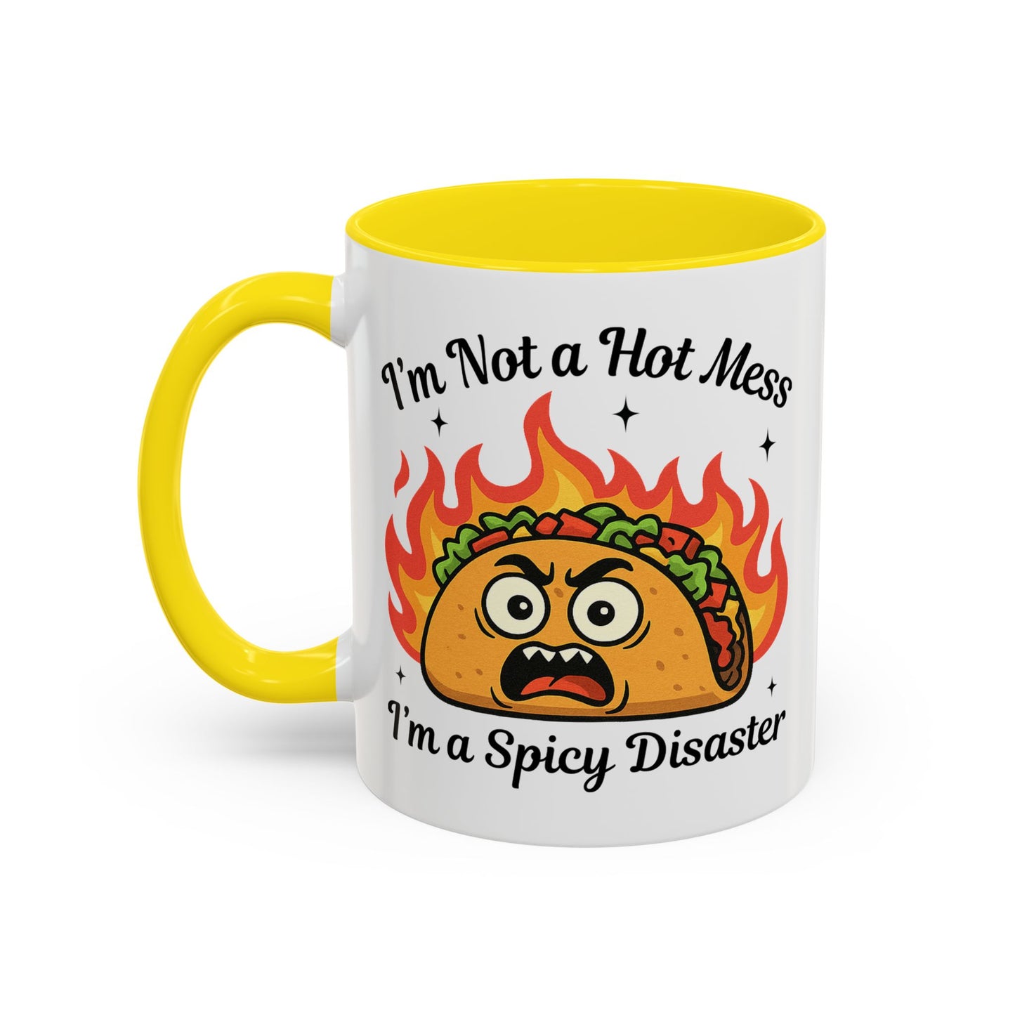 Humor Mug - I'm Not a Hot Mess
