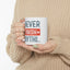 Humor Mug - I Never Finish Anything