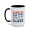 4th of July Mug - Land of The Free Because of The Brave