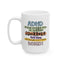 Humor Mug - ADHD Might Make Me