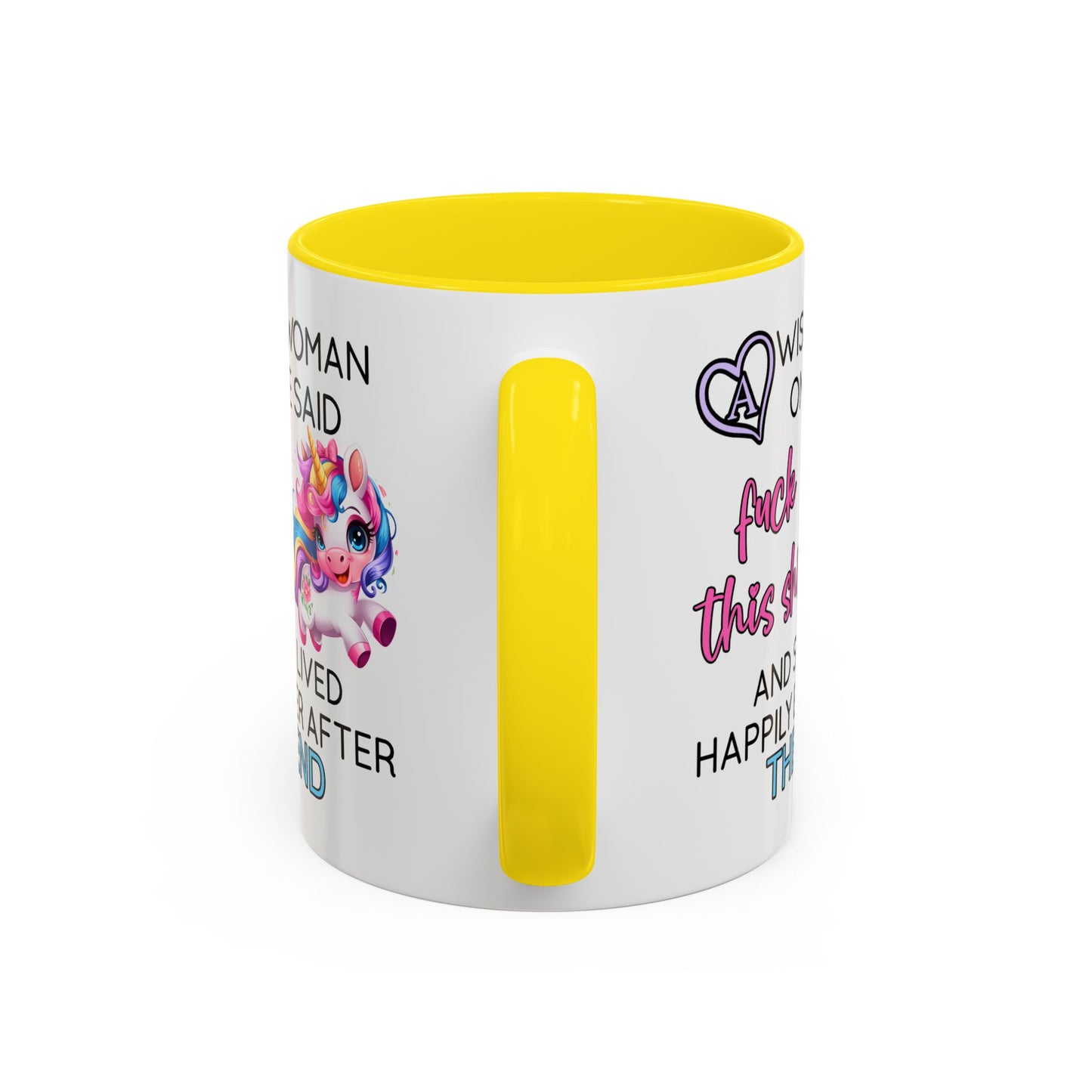 Adult Mug - A Wise Woman Once Said